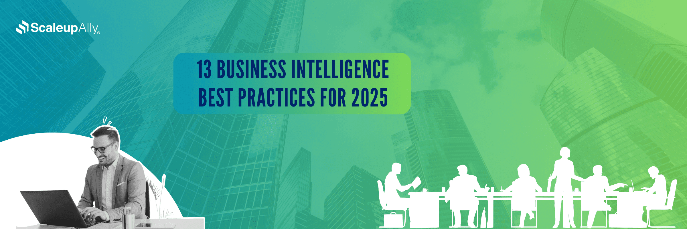 13 Business Intelligence Best Practices for 2025