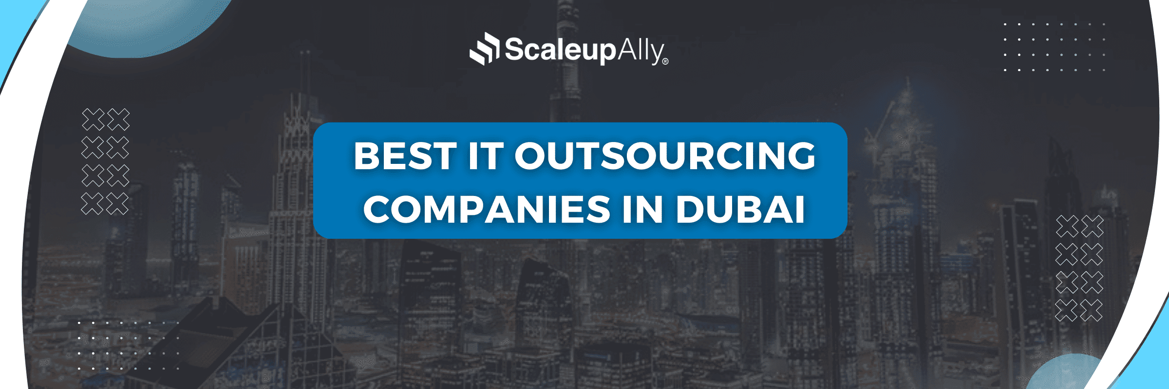 Best IT Outsourcing Companies in Dubai
