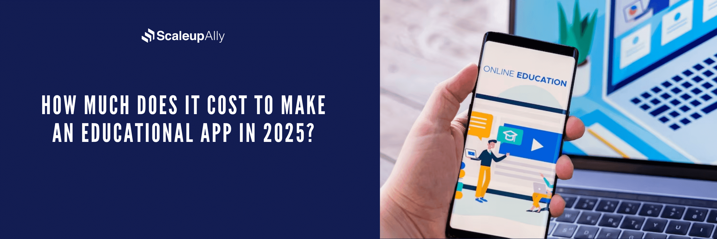 How Much Does It Cost to Develop an Educational App in 2025?