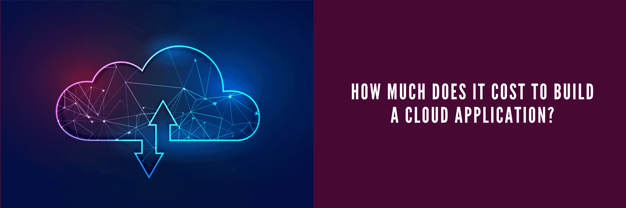 How Much Does it Cost to Build a Cloud Application?