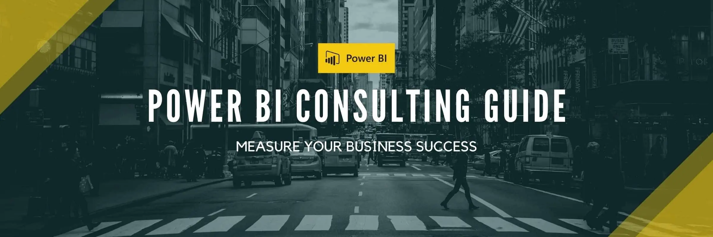 Measuring Business Success with Power BI: A Consulting Guide