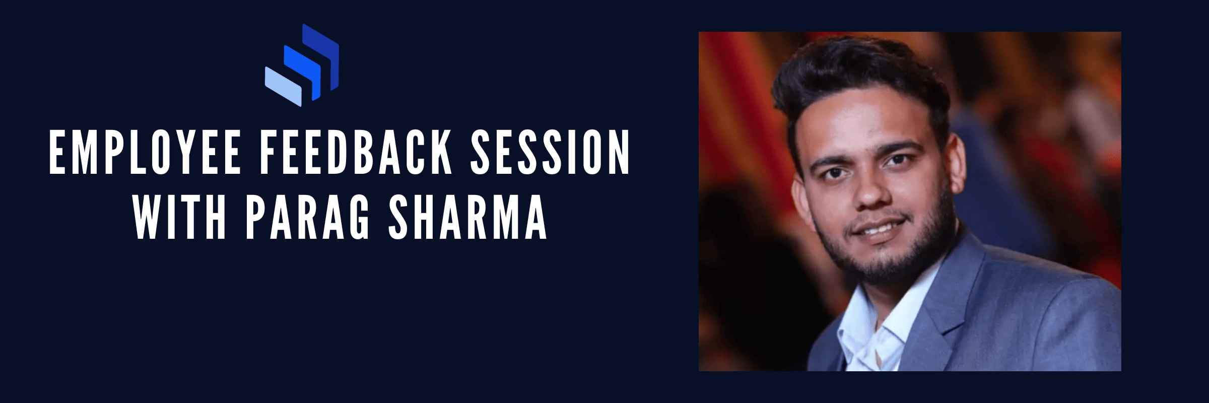 Employee Feedback Session with Parag Sharma