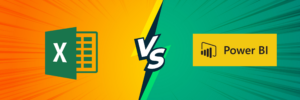 Power BI Vs Excel: Which Tool is Right for Your Business?