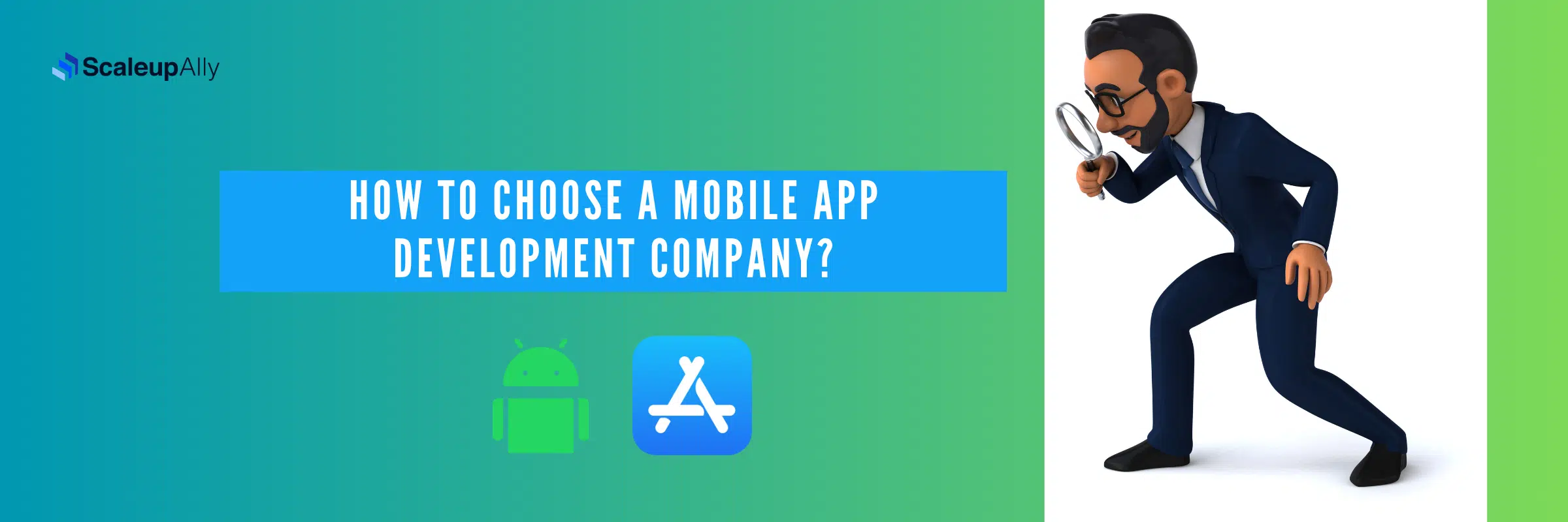 How To Choose a Mobile App Development Company?