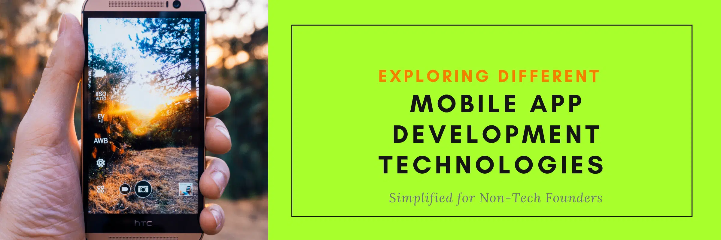 Exploring Different Mobile App Development Technologies: Simplified for Non-Tech Founders