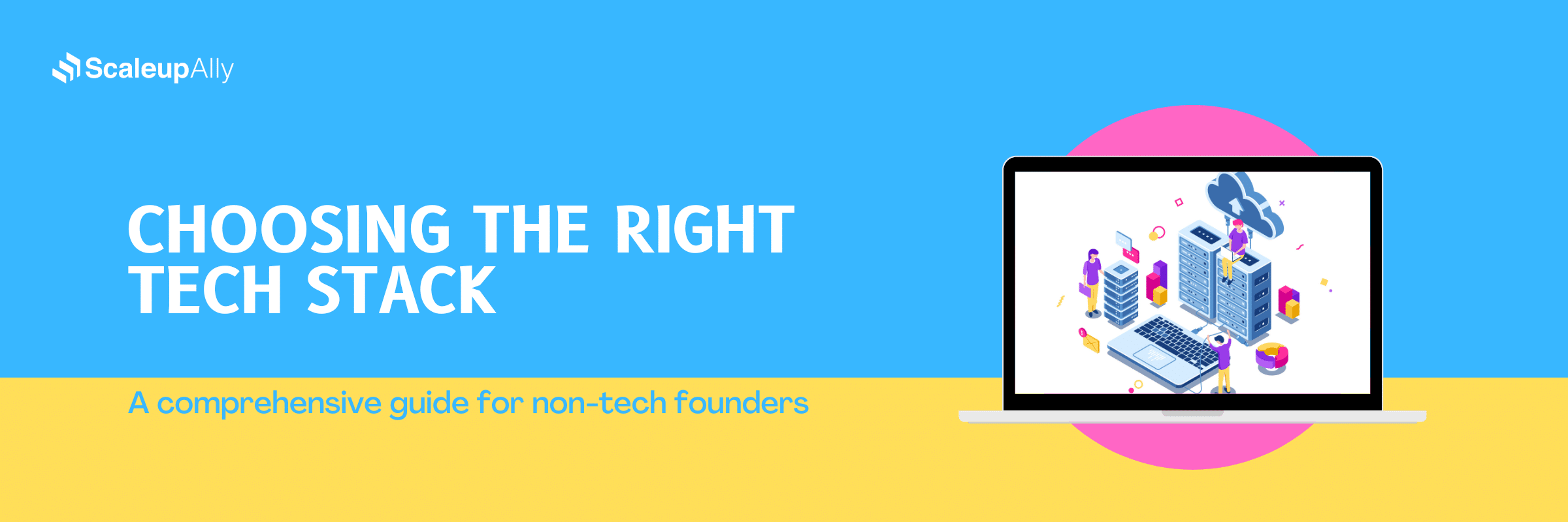 Choosing The Right Tech Stack For Your Startup