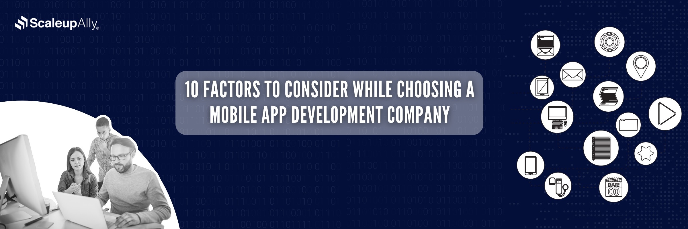 10 Factors to Consider While Choosing a Mobile App Development Company