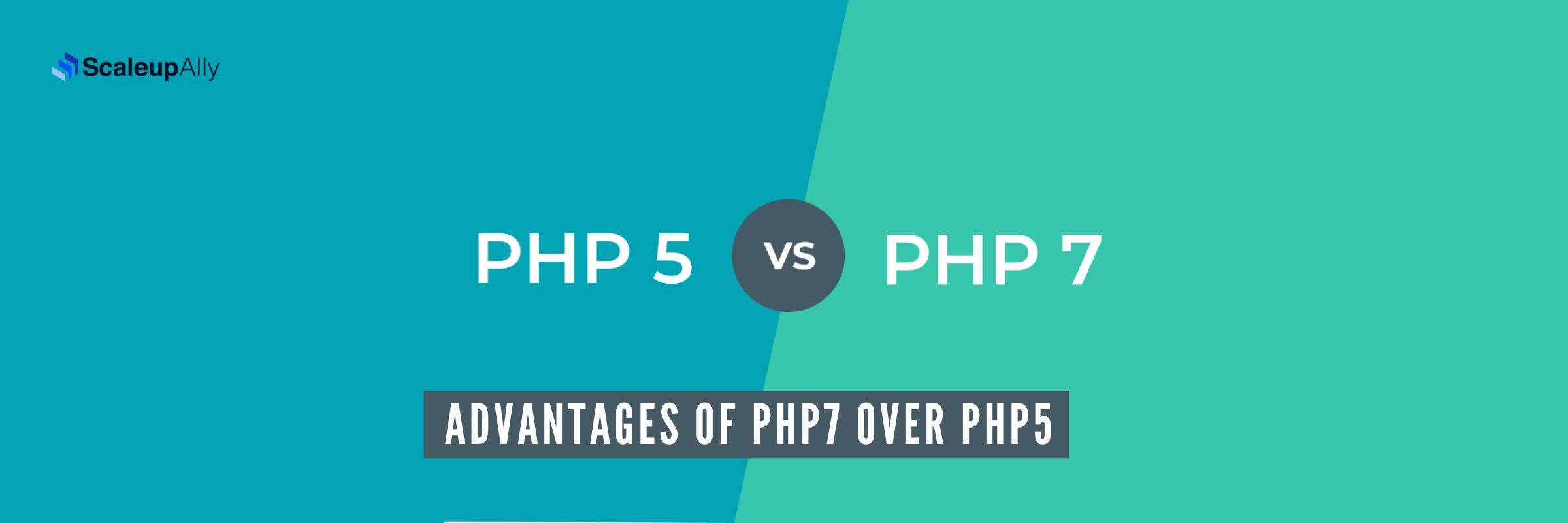 Advantages of PHP7 over PHP5: Why you should upgrade?
