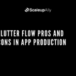 Flutter Flow Pros and Cons in App Production[2023]