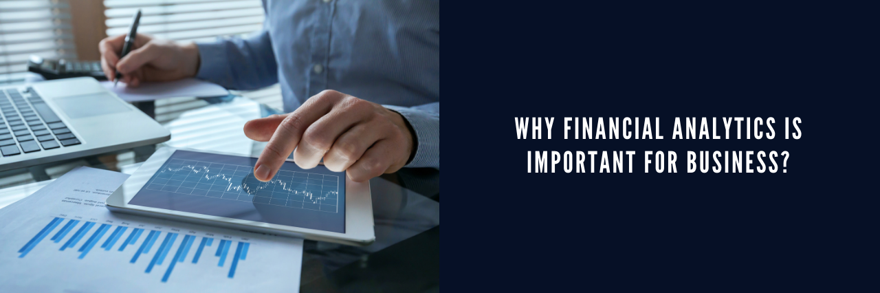 Why Financial Analytics is Important for Businesses?
