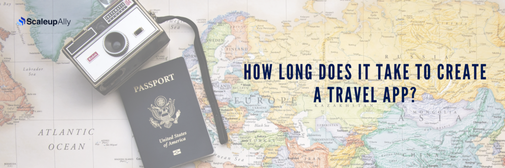 How Long Does It Take to Create a Travel App?