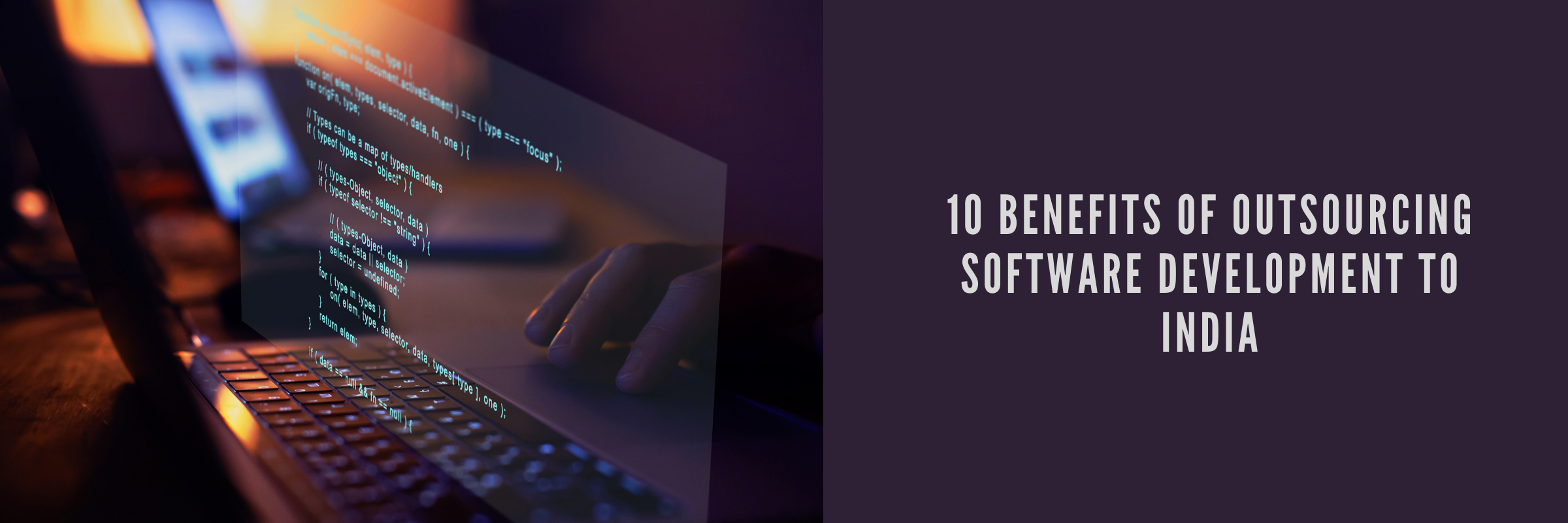 10 Benefits of outsourcing software development to India