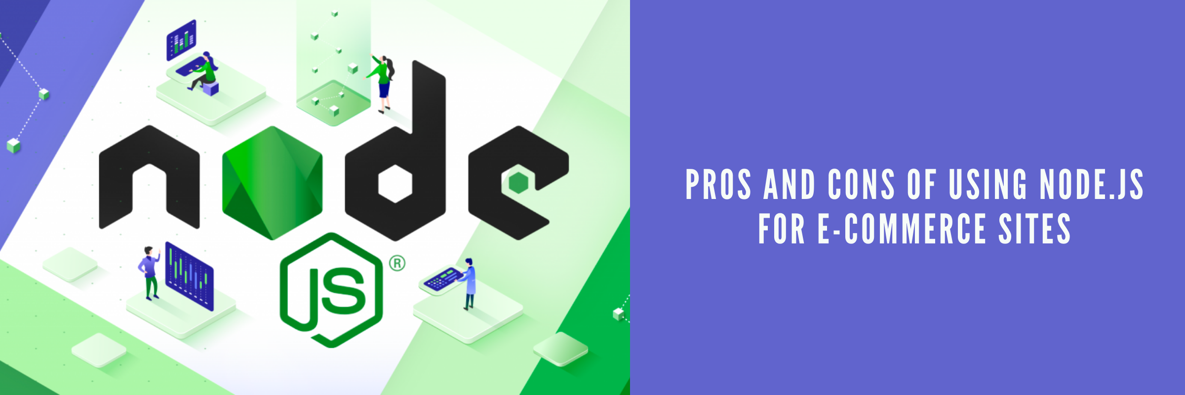 Pros and Cons of using Node.JS for E-Commerce sites