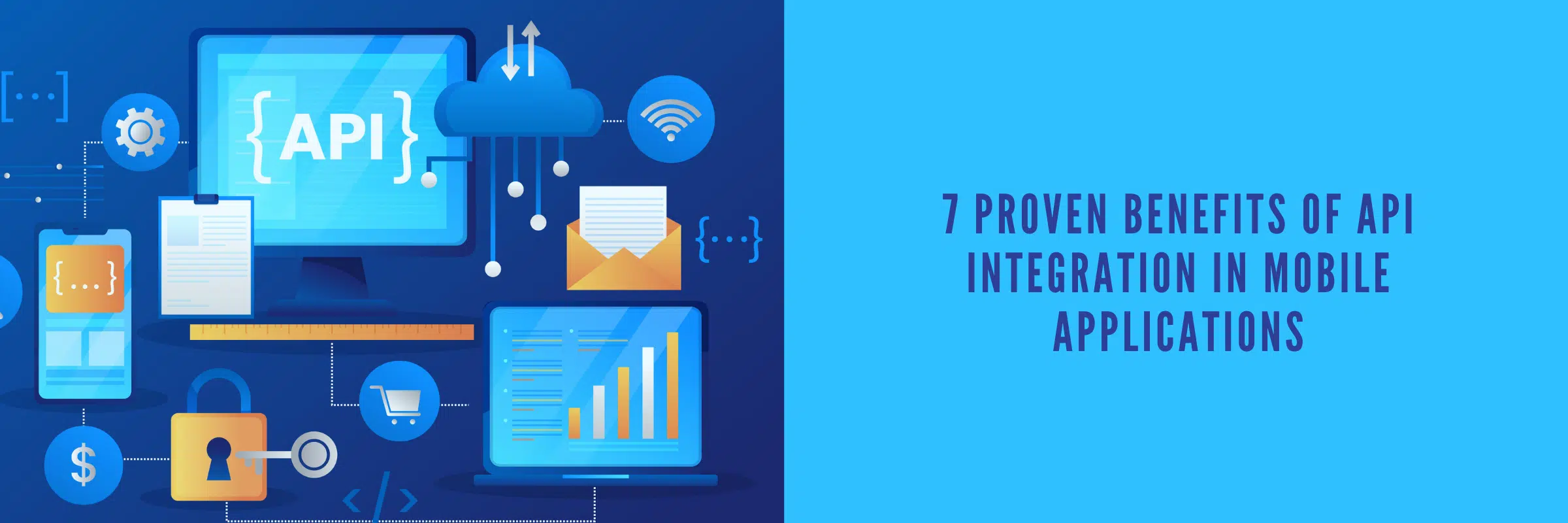 7 Proven Benefits of API Integration in Mobile Applications