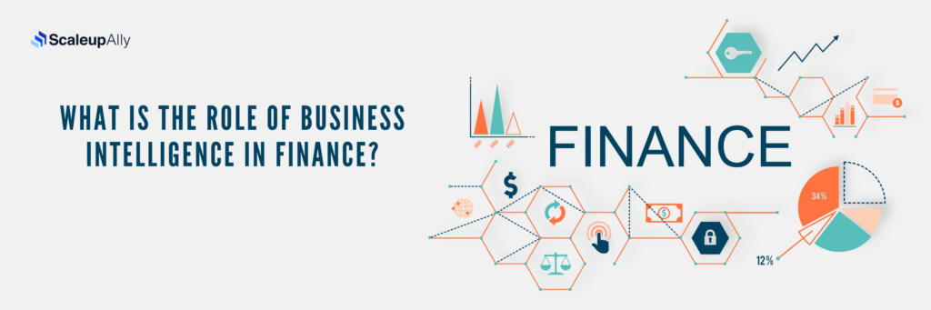 What is the Role of Business Intelligence in Finance?