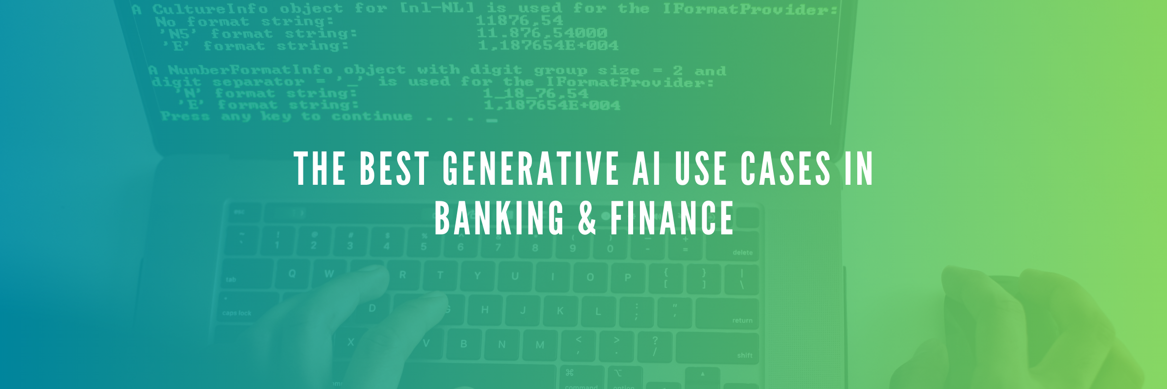 Best Use Cases of Generative AI in Banking & Finance