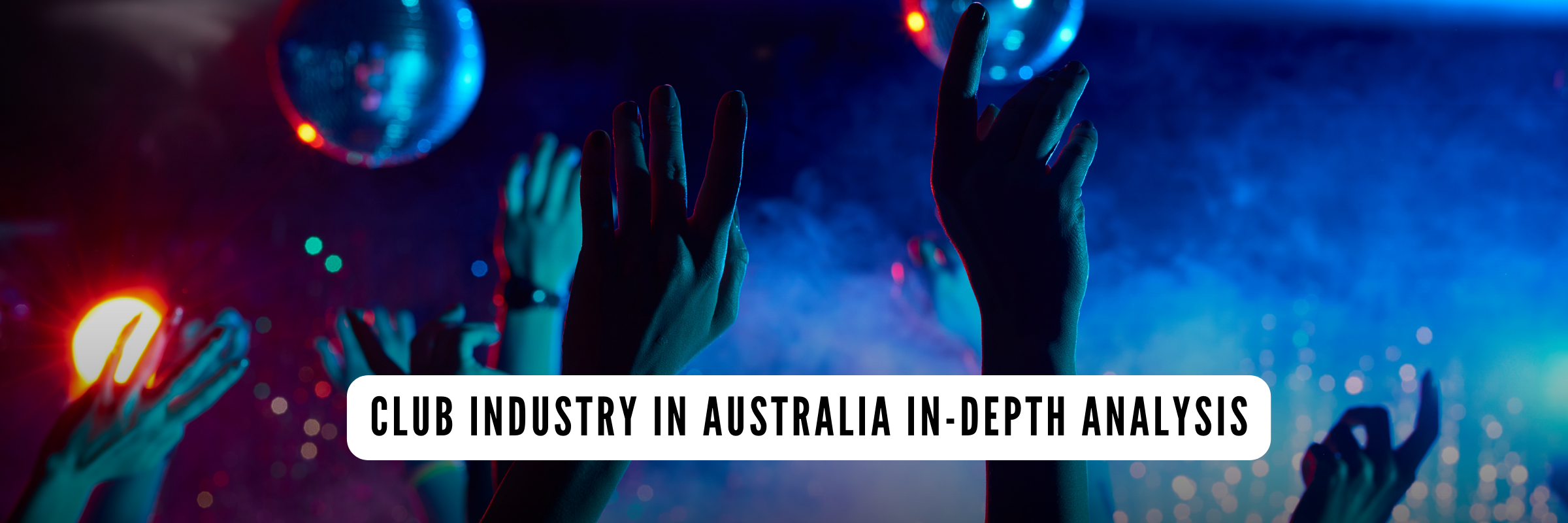 Club Industry in Australia in-depth analysis
