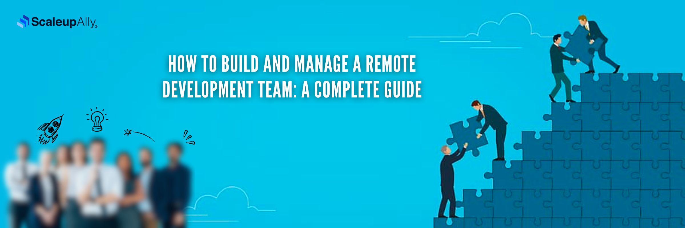 How to Build a Remote Development Team [+ Managing Tips]