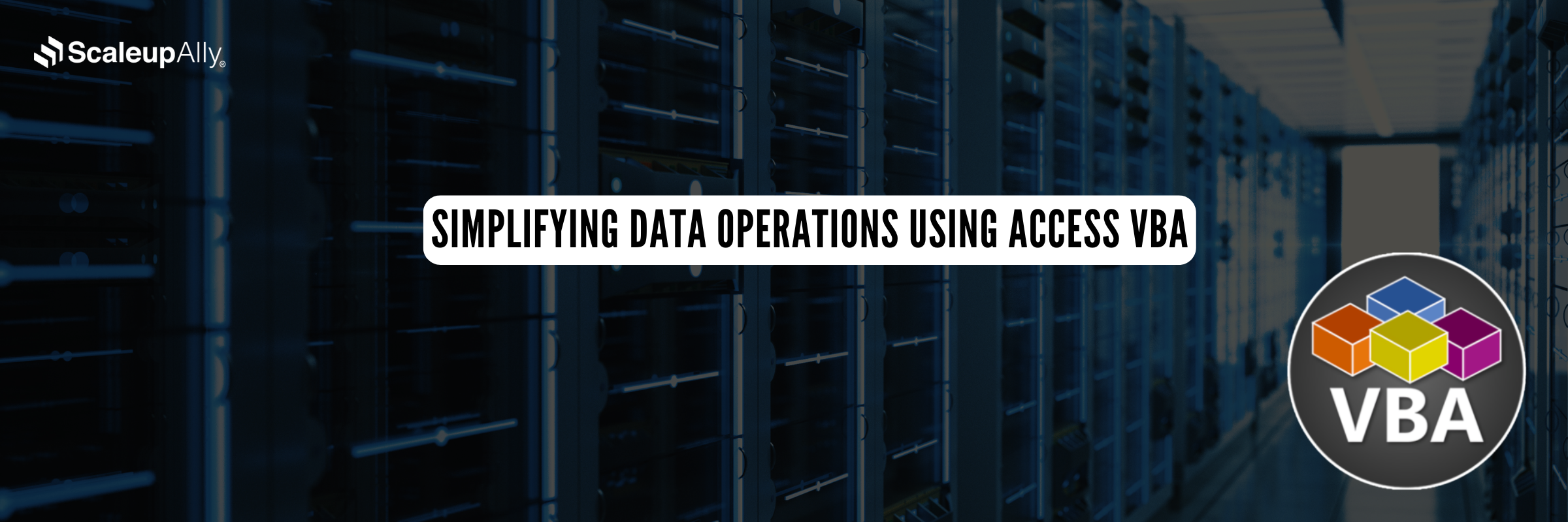 Simplifying Data Operations Using Access VBA