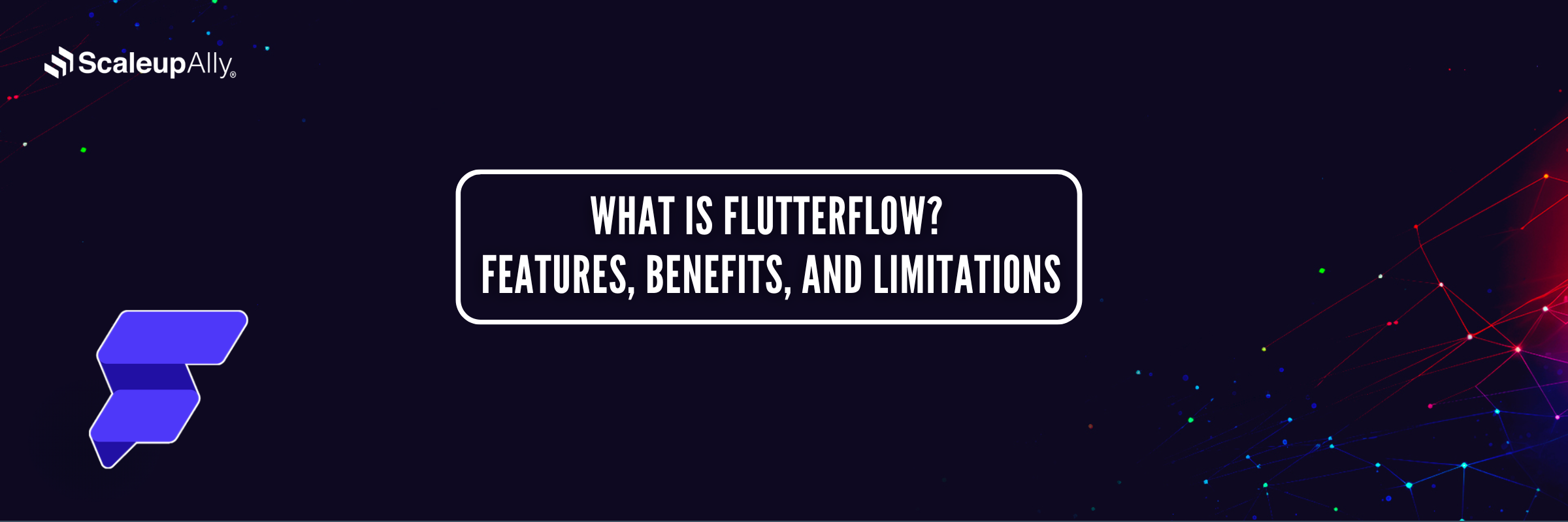 What is FlutterFlow? Features, Benefits, and Limitations