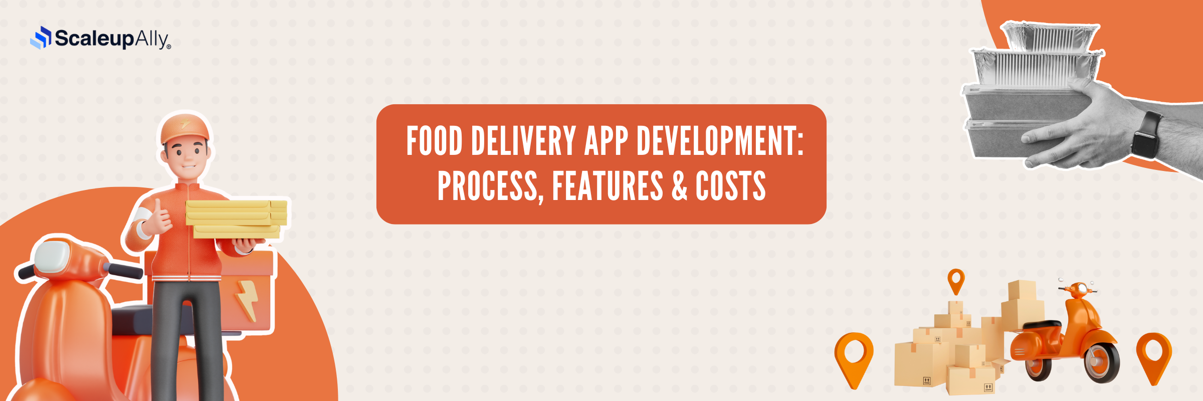 Food Delivery App Development: Process, Features & Costs