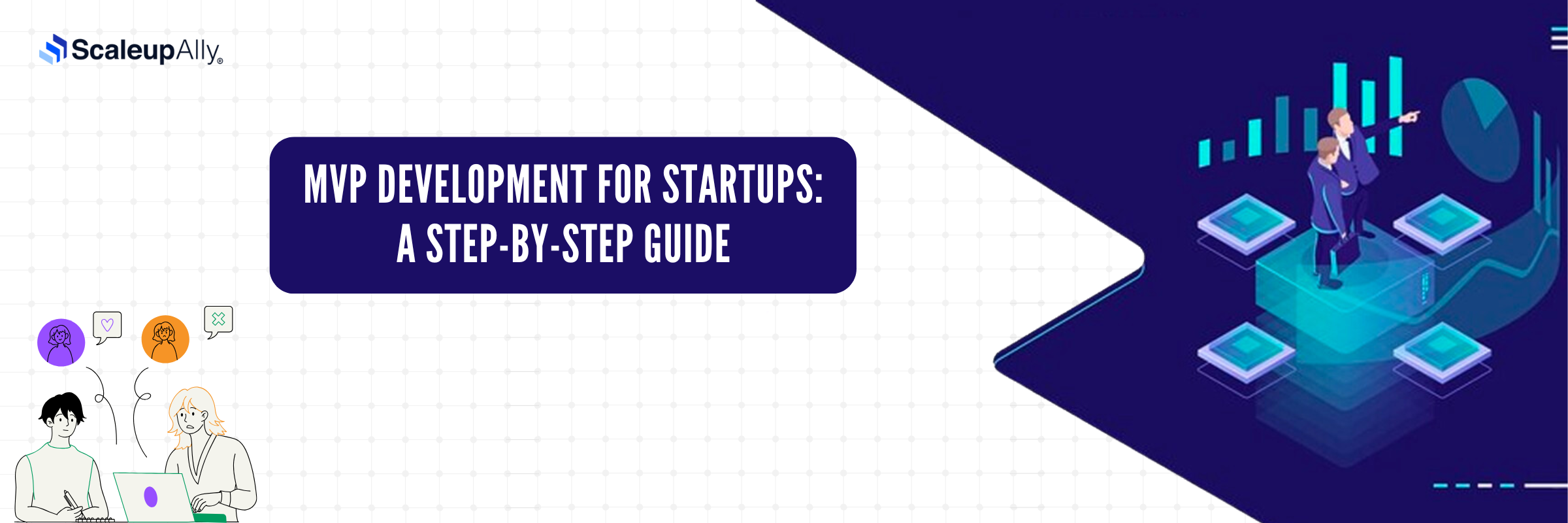 MVP Development for Startups: A Step-By-Step Guide