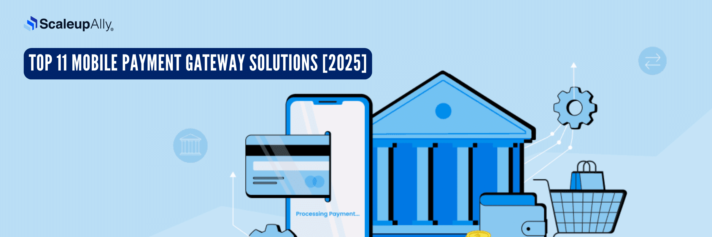 Top 11 Mobile Payment Gateway Solutions [2025]