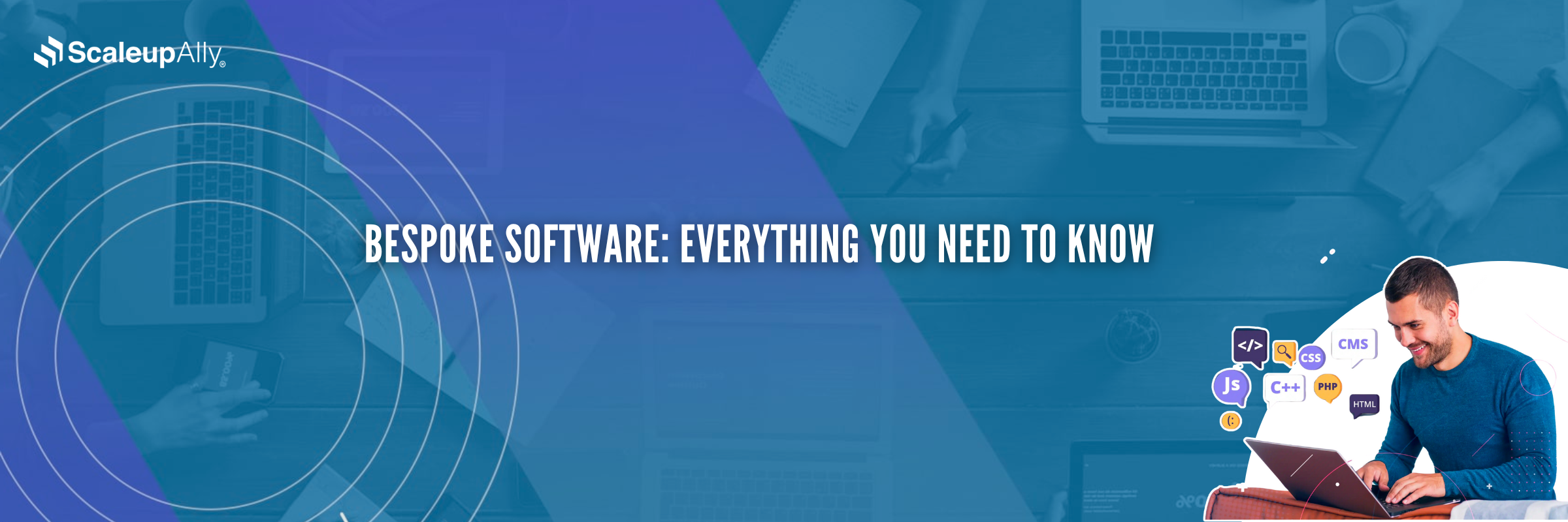 Bespoke Software: Everything You Need To Know