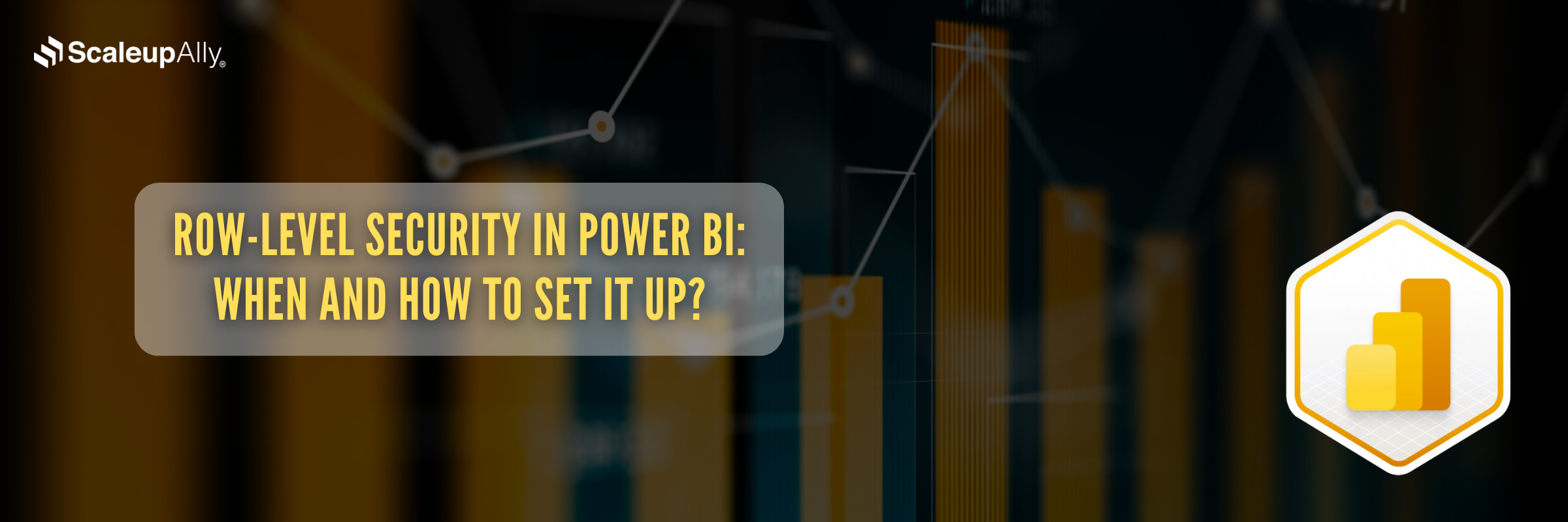 Row-Level Security in Power BI: When and How to Set It Up?