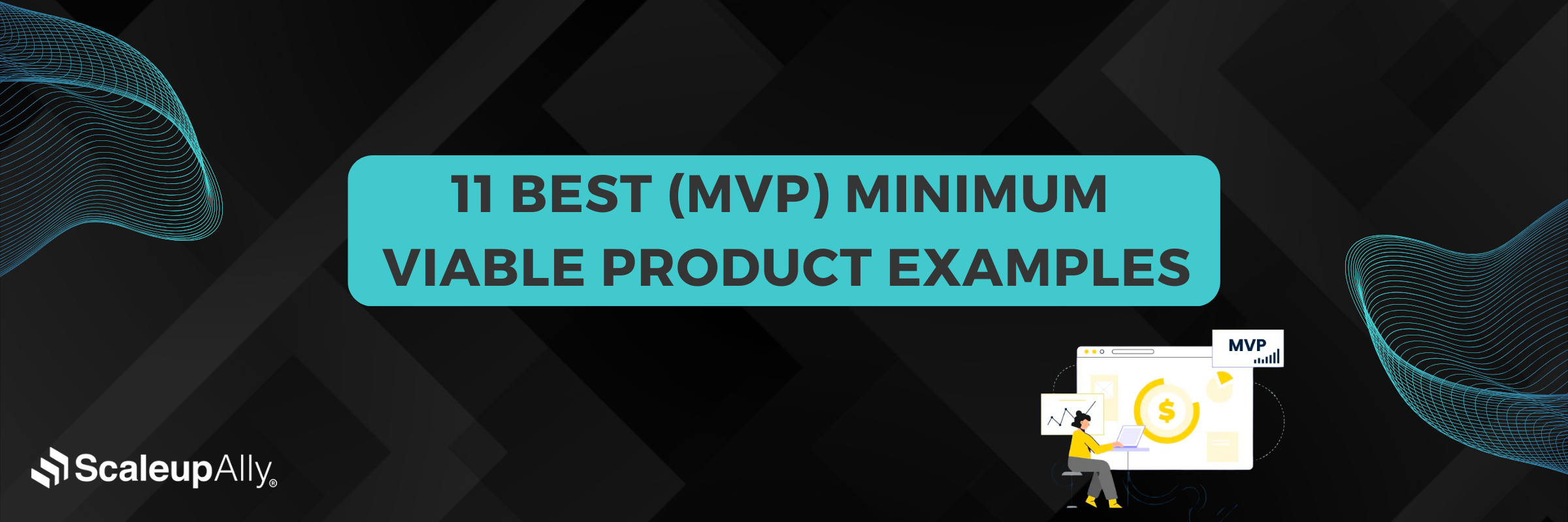 11 Best (MVP) Minimum Viable Product Examples