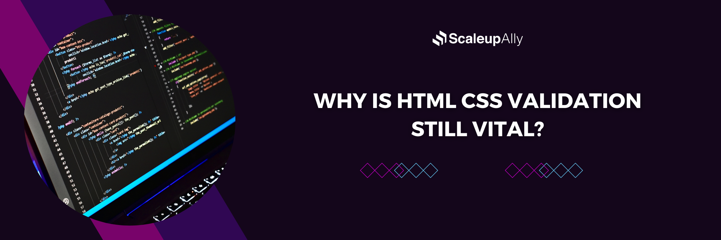 Why is HTML CSS Validation Still Vital?