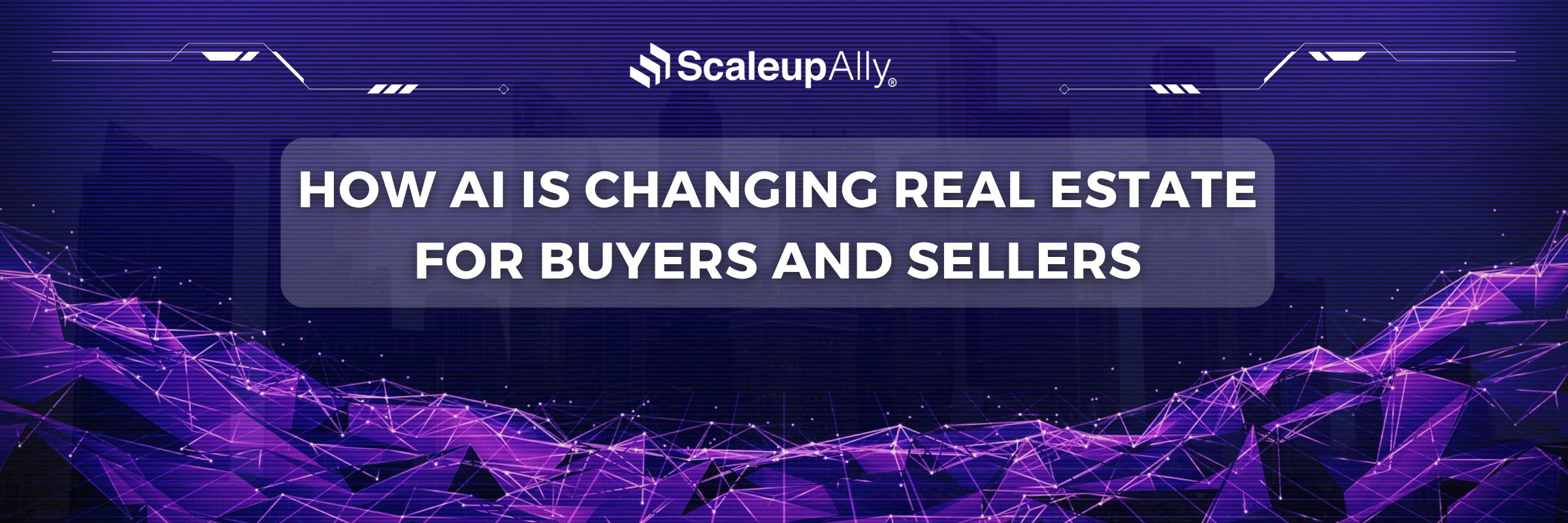How AI is Changing Real Estate for Buyers and Sellers