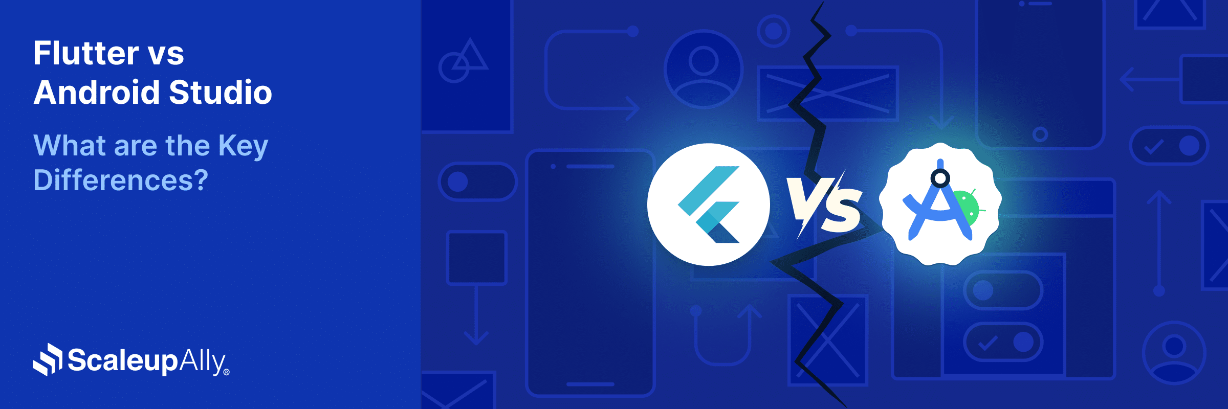 Flutter vs Android Studio: What are the Key Differences?