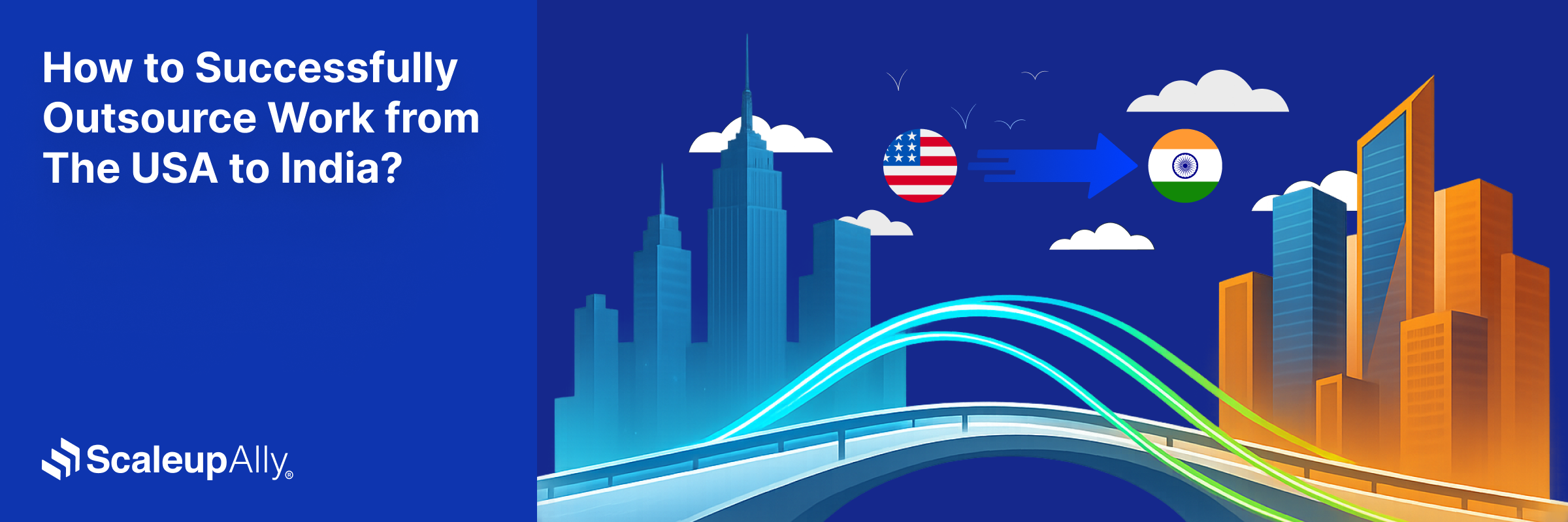 How to Successfully Outsource Work from The USA to India?
