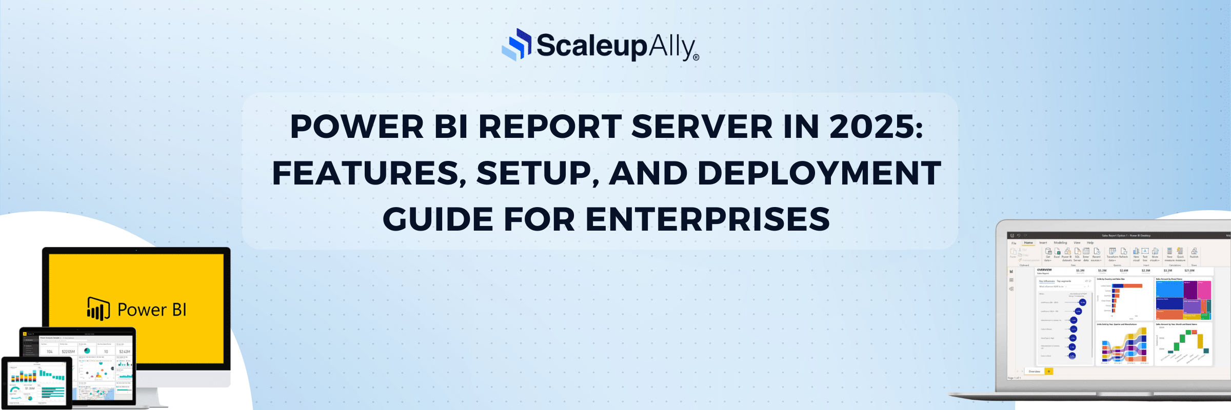 Power BI Report Server in 2025: Features, Setup, and Deployment Guide for Enterprises
