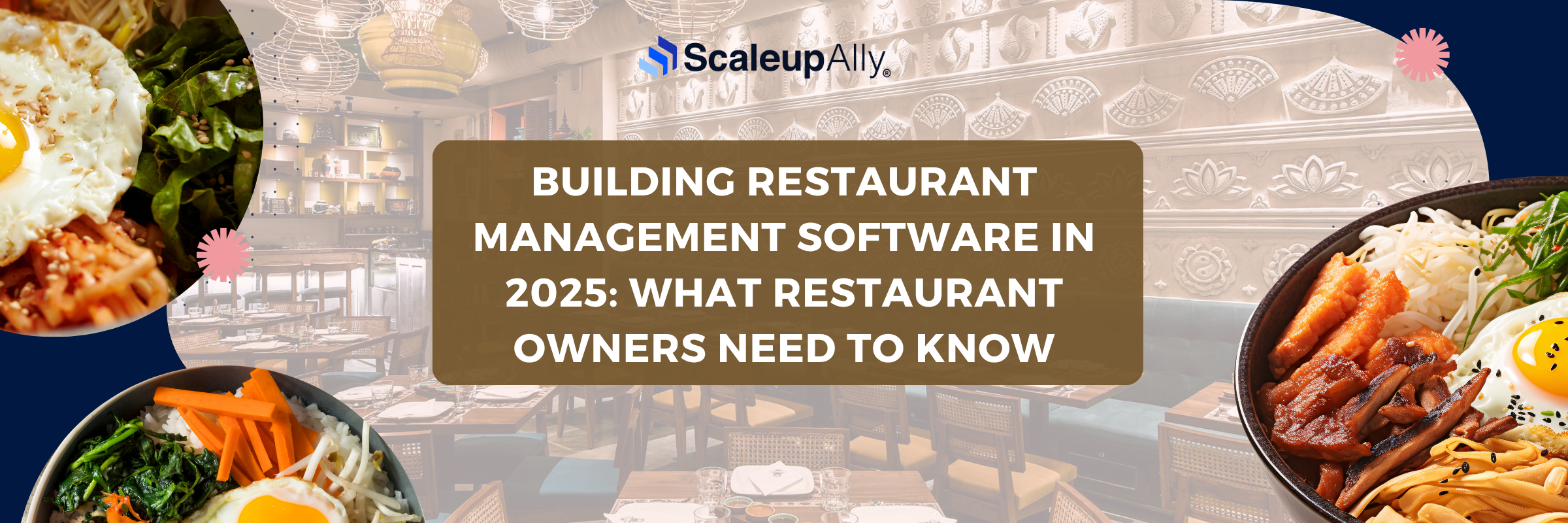 Building Restaurant Management Software in 2025: What Restaurant Owners Need to Know