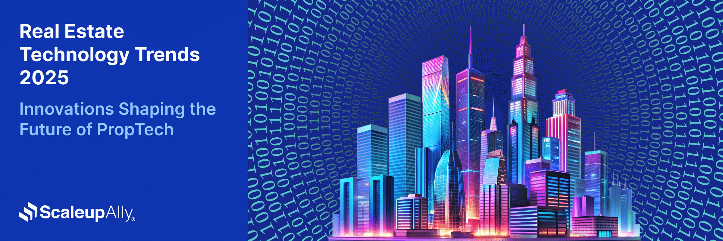 Real Estate Technology Trends 2025: Innovations Shaping the Future of PropTech
