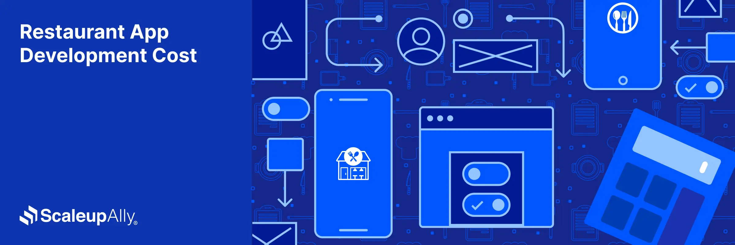 Restaurant App Development Cost [Breakdown, Key Factors & Pricing Explained]